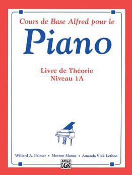 Paperback Alfred's Basic Piano Library Theory, Bk 1A: French Language Edition (French Edition) [French] Book