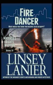 Fire Dancer - Book #4 of the Miranda's Rights