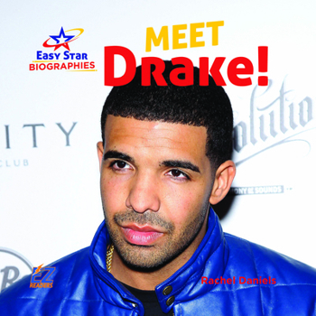 Meet Drake! (Easy Star Biographies Set 2)