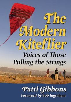 Paperback The Modern Kiteflier: Voices of Those Pulling the Strings Book