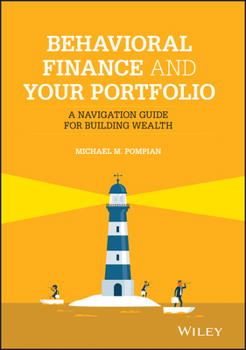 Hardcover Behavioral Finance and Your Portfolio: A Navigation Guide for Building Wealth Book