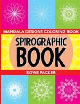 Paperback Spirographic Book: Mandala Designs Coloring Book
