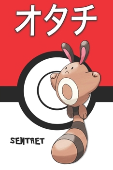 Paperback Sentret: &#12458;&#12479;&#12481; Otachi Fouinette Wiesor Pokemon Notebook Blank Lined Journal Book