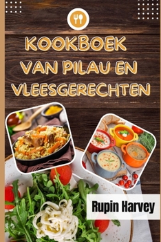 Paperback Kookboek Van Pilau En Vleesgerechten: Thirty Plus Soeprecepten. [Dutch] Book