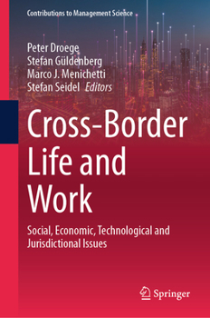 Hardcover Cross-Border Life and Work: Social, Economic, Technological and Jurisdictional Issues Book