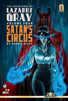 Paperback The Adventures of Lazarus Gray Volume 4: Satan's Circus Book