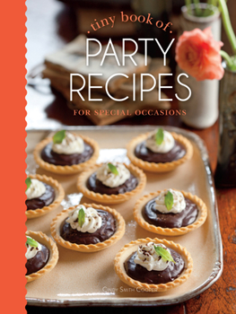 Hardcover Tiny Book of Party Recipes: For Special Occasions Book