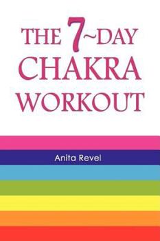 Paperback The 7-day Chakra Workout Book