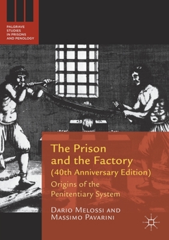 Paperback The Prison and the Factory (40th Anniversary Edition): Origins of the Penitentiary System Book