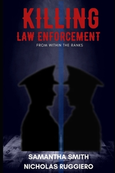 Paperback Killing law enforcement from within the ranks Book