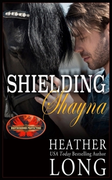 Shielding Shayna - Book  of the Brotherhood Protectors World