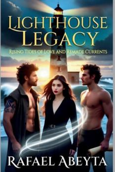 Paperback Lighthouse Legacy: Rising Tides of Love and Remade Currents Book