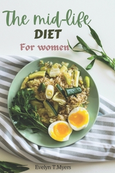 The Mid-life Diet for women