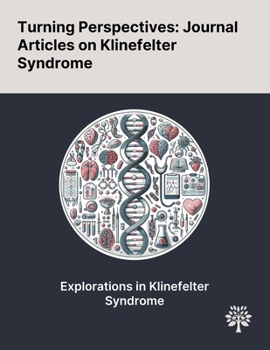 Paperback Turning Perspectives: Journal Articles on Klinefelter Syndrome Book