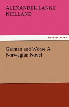 Paperback Garman and Worse A Norwegian Novel Book