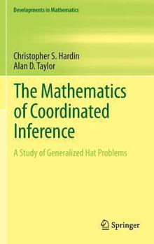 Hardcover The Mathematics of Coordinated Inference: A Study of Generalized Hat Problems Book