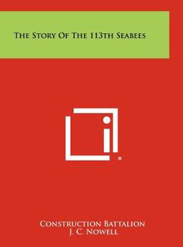 Hardcover The Story Of The 113th Seabees Book