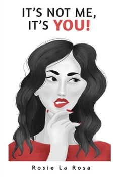 Paperback It's Not Me, It's YOU! Book
