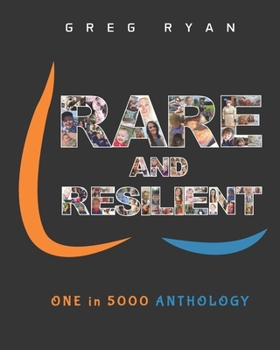 Paperback Rare and Resilient: ONE in 5000 Anthology Book