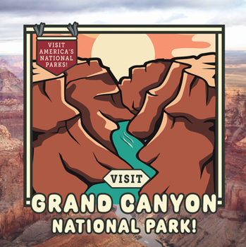 Library Binding Visit Grand Canyon National Park! Book