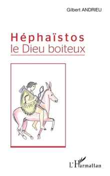 Paperback Héphaïstos le Dieu boiteux [French] Book