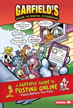 Paperback A Garfield (R) Guide to Posting Online: Pause Before You Post Book