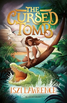 The Cursed Tomb: A Thrilling, Ancient-Egyptian Adventure, Perfect for Readers Aged Nine and Over
