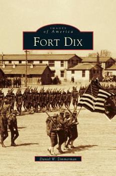 Fort Dix - Book  of the Images of America: New Jersey