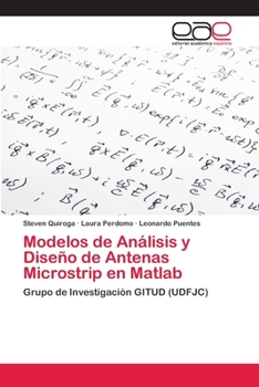 Paperback Modelos de Análisis y Diseño de Antenas Microstrip en Matlab [Spanish] Book