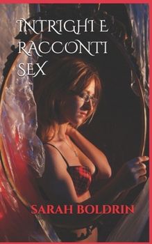 Paperback Intrighi E Racconti Sex [Italian] Book