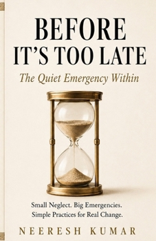 Paperback Before It's Too Late: The Quiet Emergency Within Book