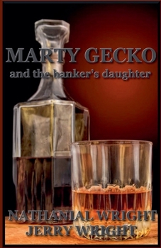 Marty Gecko and the Banker's Daughter