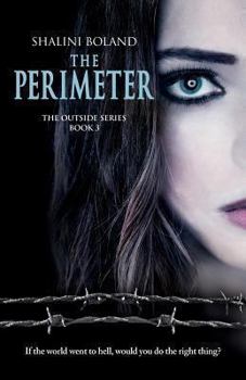 The Perimeter: A totally addictive dystopian romance - Book #3 of the Outside
