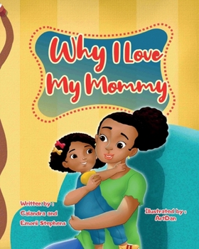 Paperback Why I Love My Mommy Book