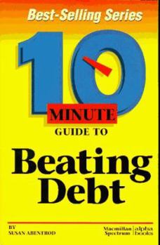 Paperback 10 Minute Guide to Beating Debt Book
