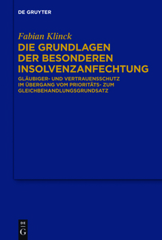 Hardcover Die Grundlagen der besonderen Insolvenzanfechtung [German] Book