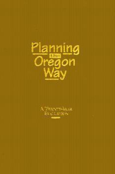 Hardcover Planning the Oregon Way: A Twenty-Year Evaluation Book