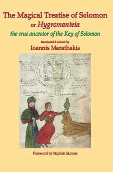 Paperback The Magical Treatise of Solomon or Hygromanteia: The Ancestor of the Key of Solomon Book