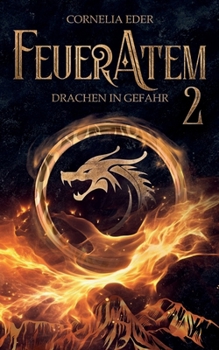 Paperback Feueratem 2: Drachen in Gefahr [German] Book