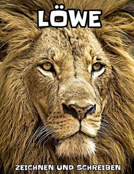 Paperback Löwe: zeichnen und schreiben [German] Book