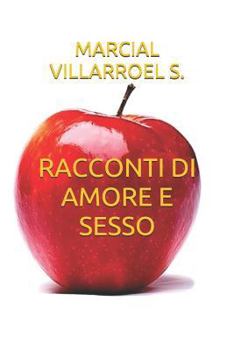 Paperback Racconti Di Amore E Sesso [Italian] Book