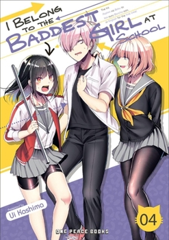 Paperback I Belong to the Baddest Girl at School Volume 4 Book