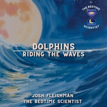 Paperback Dolphins: Riding the Waves Book