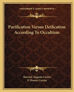 Paperback Purification Versus Deification According To Occultism Book