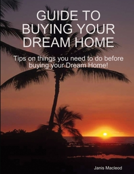 Paperback Guide to Buying Your Dream Home Book