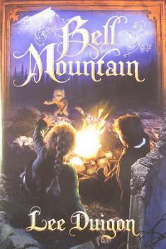 Bell Mountain - Book #1 of the Bell Mountain