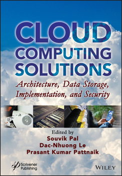 Hardcover Cloud Computing Solutions: Architecture, Data Storage, Implementation, and Security Book