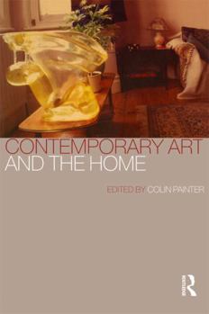 Paperback Contemporary Art and the Home Book