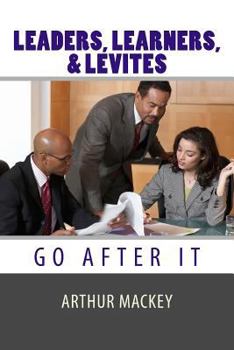 Paperback Leaders, Learners, and Levites: Go After It Book