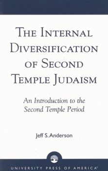 Paperback Internal Diversification of Second Temple Judaism Book